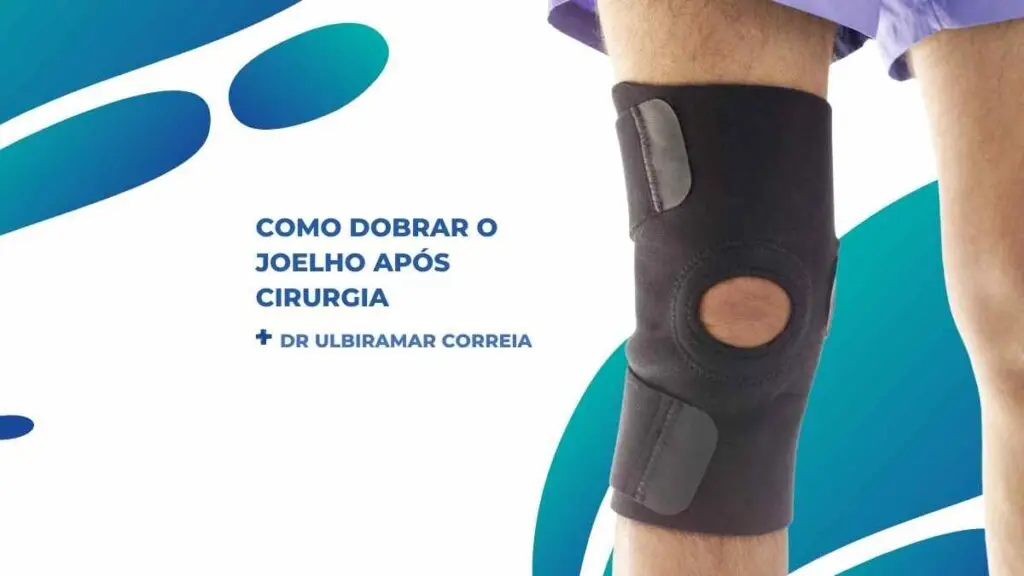 Como dobrar joelho após cirurgia|