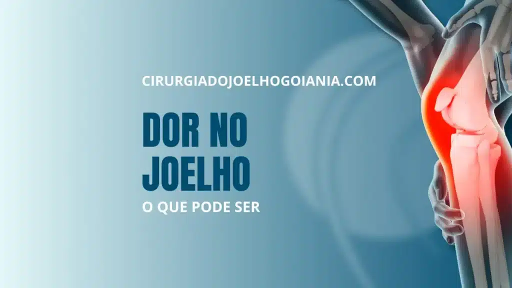 Dor no joelho o que pode ser||Dor no joelho o que pode ser