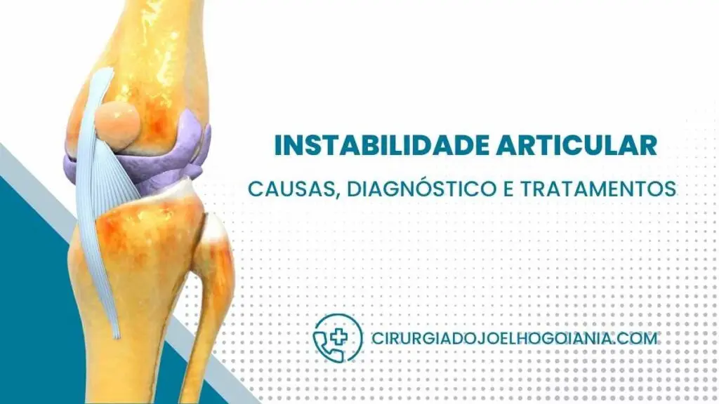 Instabilidade Articular|Diagnóstico E Tratamentos