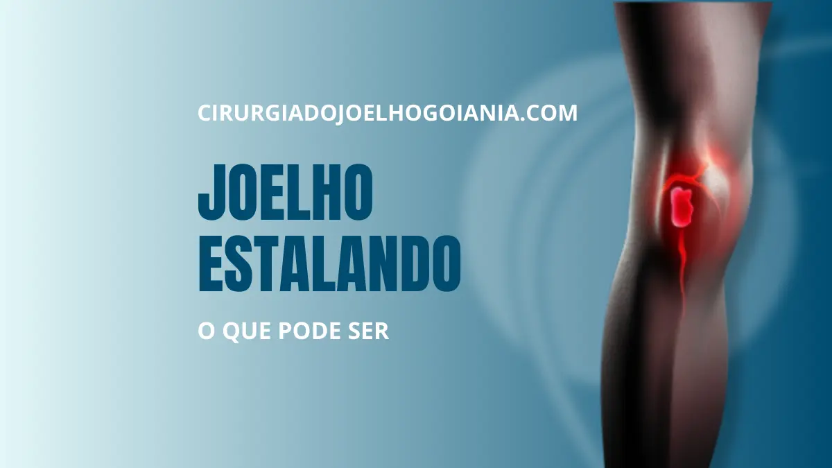 Joelho Estalando|Joelho Estalando
