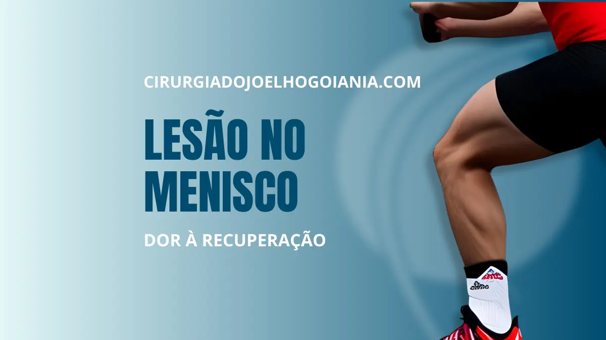 Lesão no Menisco|Lesão no Menisco