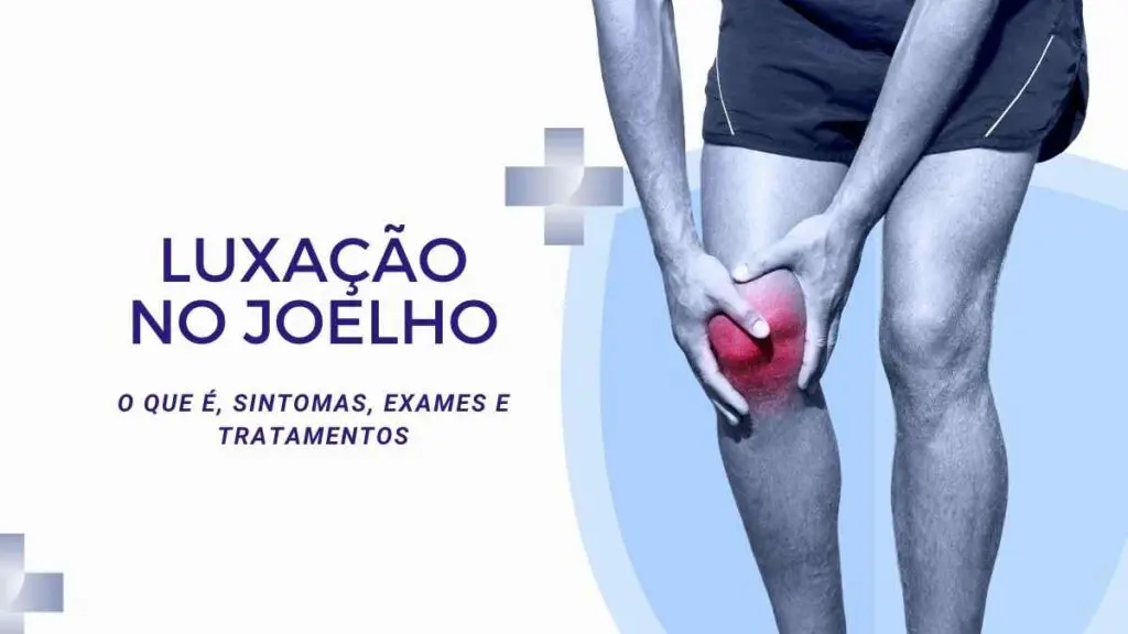 Luxação no joelho|sintomas