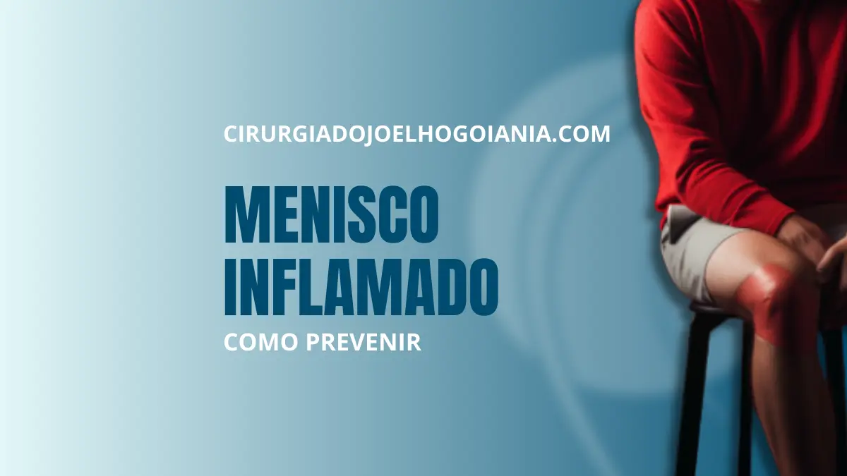 Menisco Inflamado|Menisco Inflamado